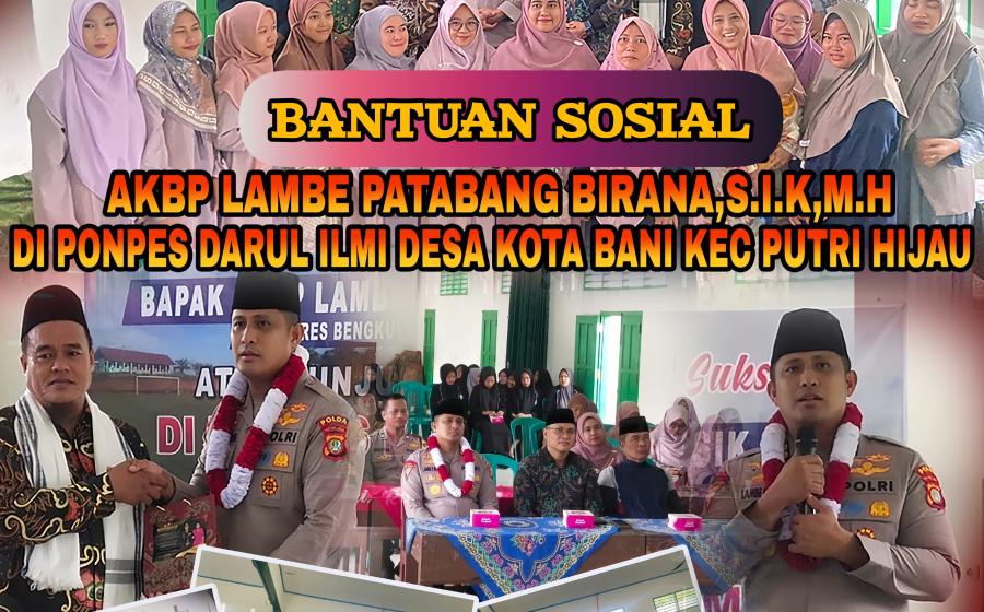 Akhiri Masa Tugas, Kapolres Bengkulu Utara AKBP Lambe Patabang Birana, S.I.K., M.H., Berikan Bantuan Sosial ke Pondok Pesantren Darul Ilmi